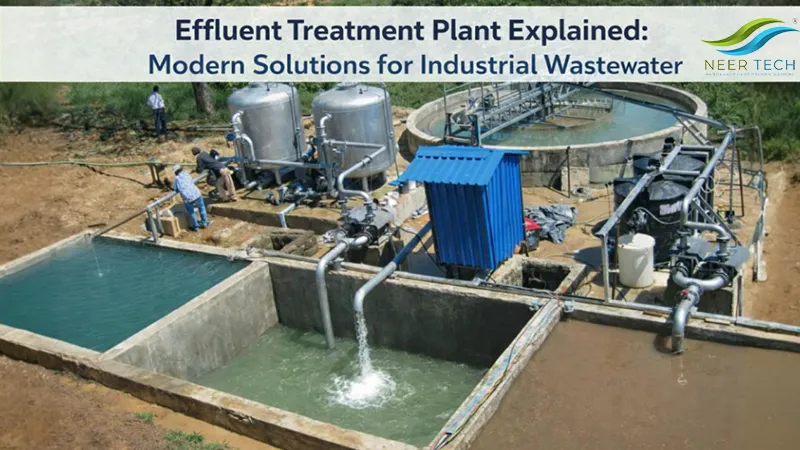 Effluent Treatment Plant Explained: Modern Solutions for Industrial Wastewater
