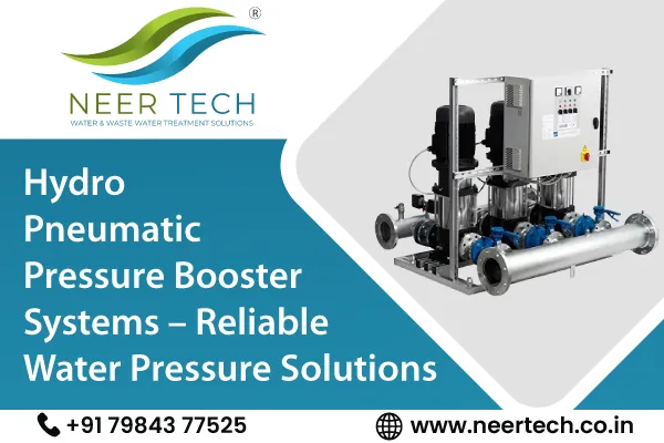 Hydro Pneumatic Pressure Booster Systems – Reliable Water Pressure Solutions